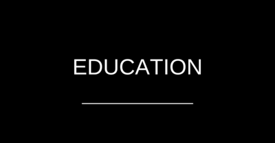 Education written in white with white underneath and black background