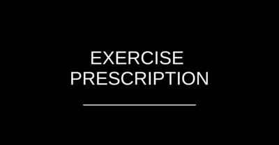 Exercise Prescription written in white with white underneath and black background